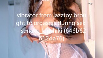 vibrator from jazztoy brought to orgasms during sex - sunako_kirishiki (646b62b12da76)